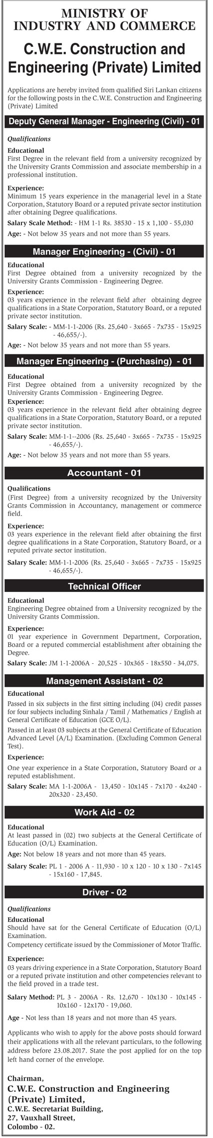 Deputy General Manager Engineering (Civil), Manager Engineering (Civil, Purchasing), Accountant, Technical Officer, Management Assistant, Work Aid, Driver - C.W.E. Construction & Engineering (PVT) Limited